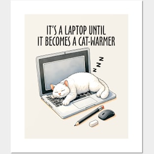 It's a Laptop Until It Becomes a Cat - Warmer Funny Cat Posters and Art